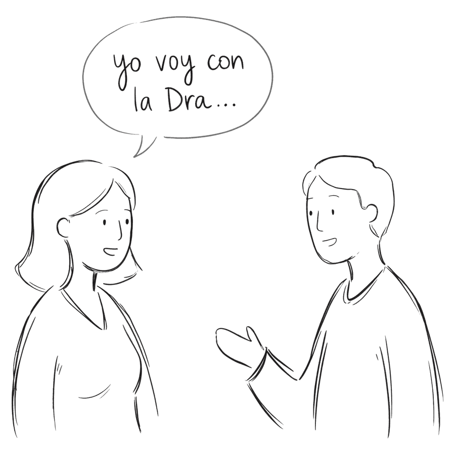 Ilustración de línea: dos personas conversando, una recomienda "yo voy con la Dra…"